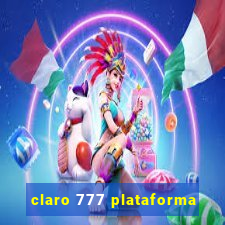 claro 777 plataforma